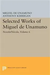 Book cover of Selected Works of Miguel de Unamuno, Volume 6 by Miguel de Unamuno