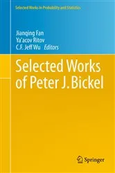 Book cover of Selected Works of Peter J. Bickel by Jianqing Fan