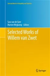 Book cover of Selected Works of Willem van Zwet by Sara van de Geer