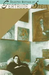 Book cover of Selected Writings of Gertrude Stein by Unknown