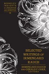 Book cover of Selected Writings of Irmengard Rauch by Irmengard Rauch