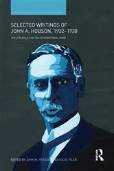 Book cover of Selected Writings of John A. Hobson 1932-1938 by John M Hobson