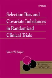 Book cover of Selection Bias and Covariate Imbalances in Randomized Clinical Trials by Vance Berger