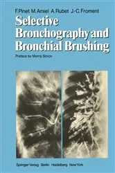 Book cover of Selective Bronchography and Bronchial Brushing by F. Pinet