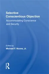 Book cover of Selective Conscientious Objection by Michael F Noone Jr