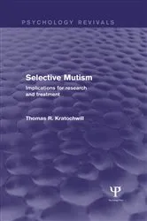 Book cover of Selective Mutism (Psychology Revivals) by Thomas R. Kratochwill