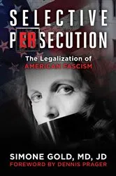 Book cover of Selective Persecution by Simone Gold