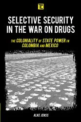 Book cover of Selective Security in the War on Drugs by Alke Jenss