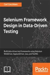 Book cover of Selenium Framework Design in Data-Driven Testing by Carl Cocchiaro