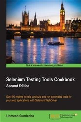 Book cover of Selenium Testing Tools Cookbook (2nd ed.) by Unmesh Gundecha