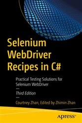 Book cover of Selenium WebDriver Recipes in C# (3rd ed.) by Courtney Zhan