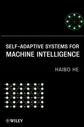 Book cover of Self-Adaptive Systems for Machine Intelligence by Haibo He
