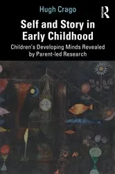 Book cover of Self and Story in Early Childhood by Hugh Crago