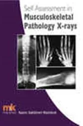 Book cover of Self Assessment in Musculoskeletal Pathology X-rays by Karen Sakthivel Wainford