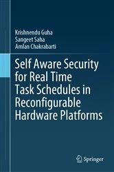 Book cover of Self Aware Security for Real Time Task Schedules in Reconfigurable Hardware Platforms by Krishnendu Guha
