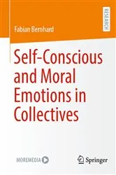 Book cover of Self-Conscious and Moral Emotions in Collectives by Fabian Bernhard