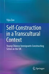 Book cover of Self-Construction in a Transcultural Context by Yijia Zuo