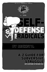Book cover of Self-Defense for Radicals by Mickey Z.