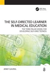 Book cover of Self-Directed Learner - the Three Pillar Model of Self-Directedness by Jennifer Gavriel