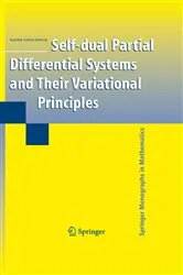 Book cover of Self-dual Partial Differential Systems and Their Variational Principles by Nassif Ghoussoub