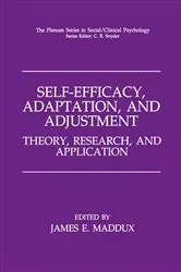 Book cover of Self-Efficacy, Adaptation, and Adjustment by James E. Maddux