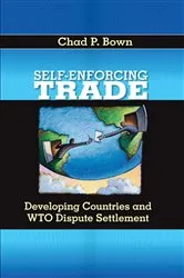 Book cover of Self-Enforcing Trade by Chad P. Bown