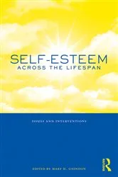 Book cover of Self-Esteem Across the Lifespan by Mary H. Guindon