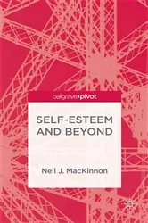 Book cover of Self-Esteem and Beyond by Neil J. MacKinnon