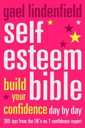Book cover of Self Esteem Bible by Gael Lindenfield