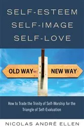 Book cover of Self-Esteem, Self-Image, Self-Love by Nicolas Andre Ellen