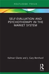 Book cover of Self-Evaluation And Psychotherapy In The Market System by Kalman Glantz