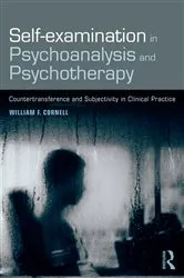 Book cover of Self-examination in Psychoanalysis and Psychotherapy by William F. Cornell