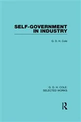 Book cover of Self-Government in Industry by G Cole