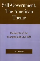 Book cover of Self-Government, The American Theme by Will Morrisey