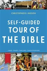 Book cover of Self-Guided Tour of the Bible by Christopher D Hudson