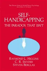 Book cover of Self-Handicapping by Raymond L. Higgins
