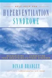 Book cover of Self-Help for Hyperventilation Syndrome by Dinah Bradley