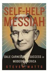 Book cover of Self-help Messiah by Steven Watts