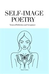 Book cover of SELF-IMAGE POETRY by Elara F. Archer