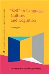 Book cover of “Self” in Language, Culture, and Cognition by Yanying Lu
