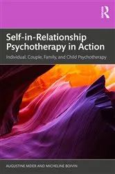 Book cover of Self-in-Relationship Psychotherapy in Action by Augustine Meier