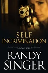 Book cover of Self Incrimination by Randy Singer