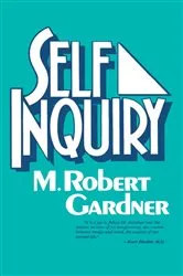 Book cover of Self Inquiry by M. Robert Gardner