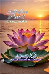 Book cover of Self Love Part 2 The Journey Within by Lady Kimberly Motes Doty
