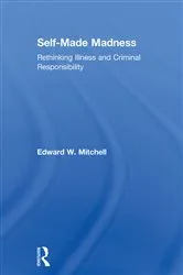Book cover of Self-Made Madness by Edward W. Mitchell