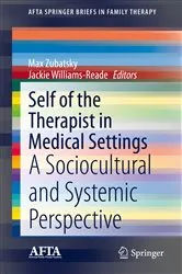 Book cover of Self of the Therapist in Medical Settings by Max Zubatsky