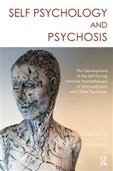 Book cover of Self Psychology and Psychosis by Ira Steinman