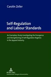 Book cover of Self-Regulation and Labour Standards by Carolin Zeller