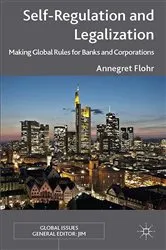 Book cover of Self-Regulation and Legalization by Annegret Flohr
