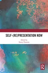 Book cover of Self-(re)presentation now by Nancy Thumim